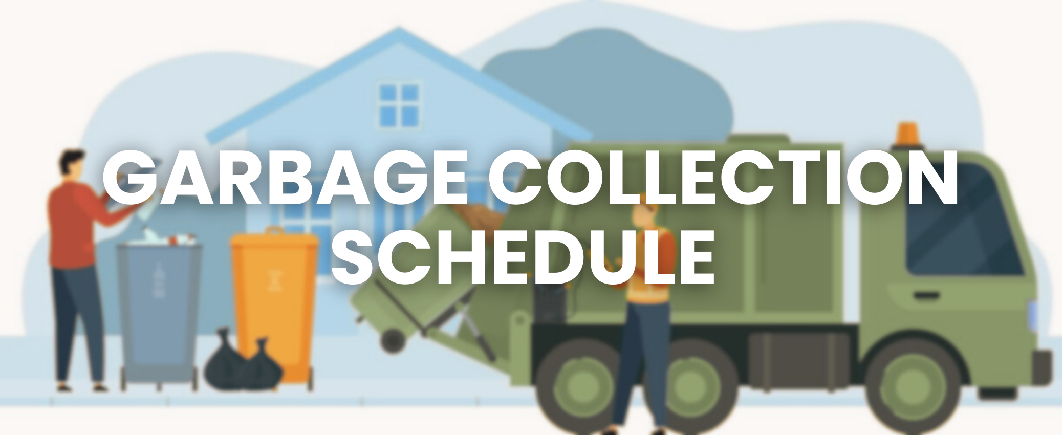 Garbage Collection Schedule